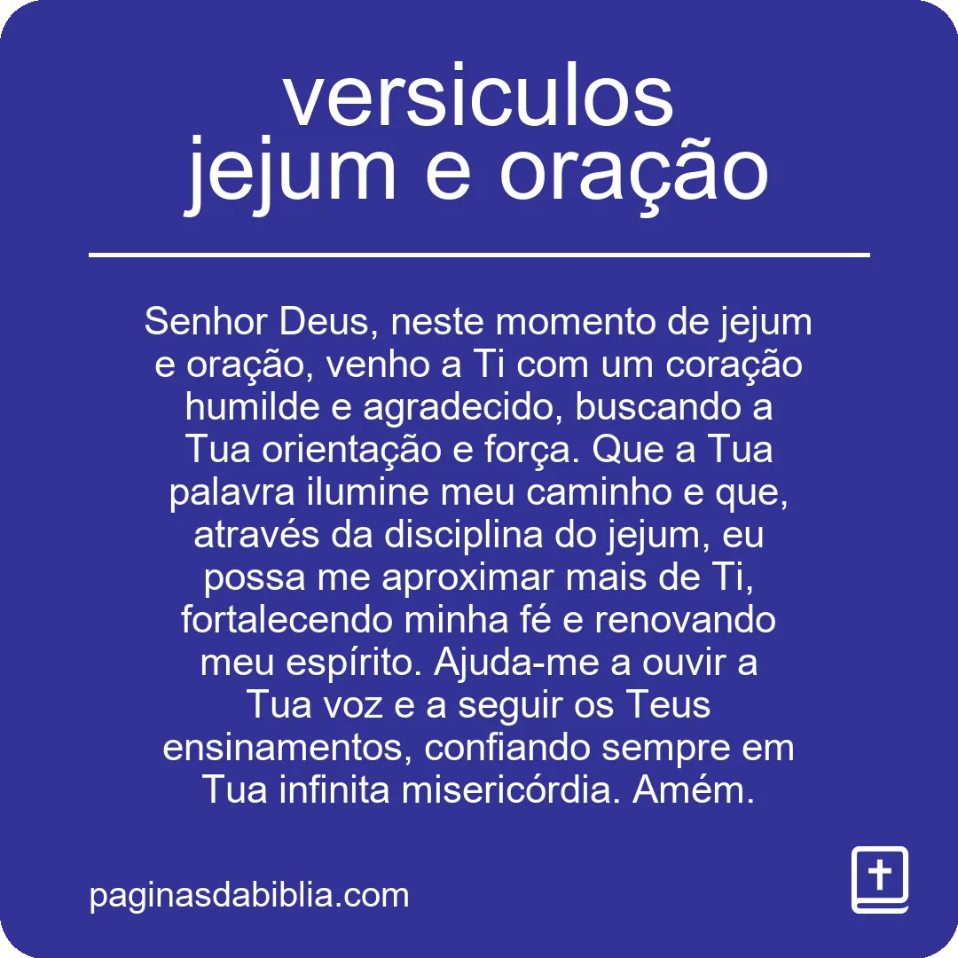 Descubra Versículos Poderosos para Jejum e Oração