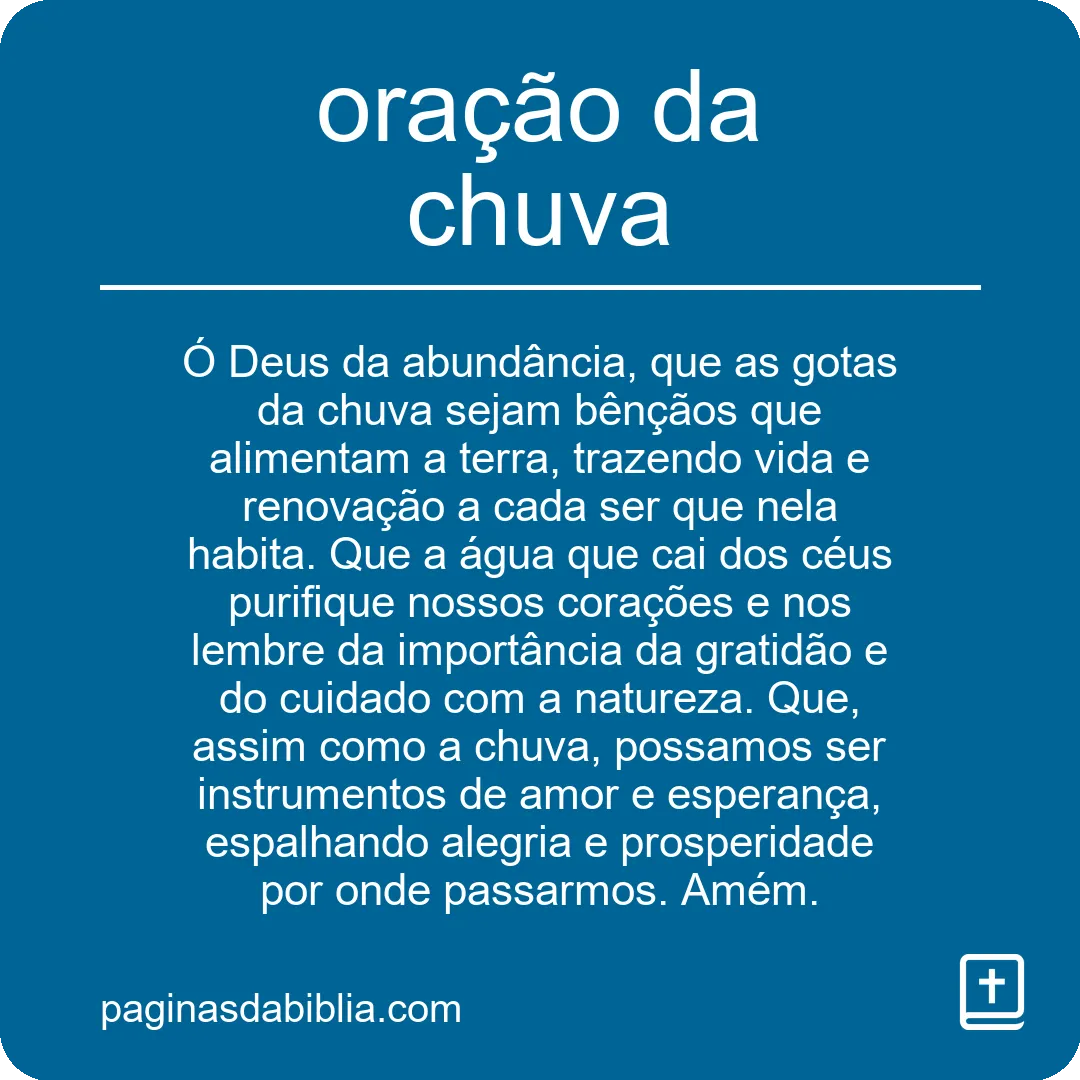 Desperte a fé: a oração da chuva traz bênçãos.