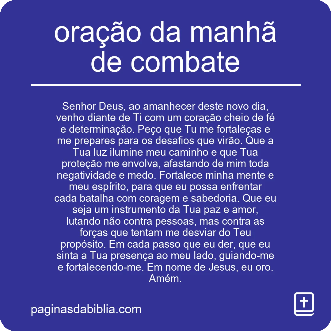 Desperte Seu Dia com a Poderosa Oração da Manhã de Combate