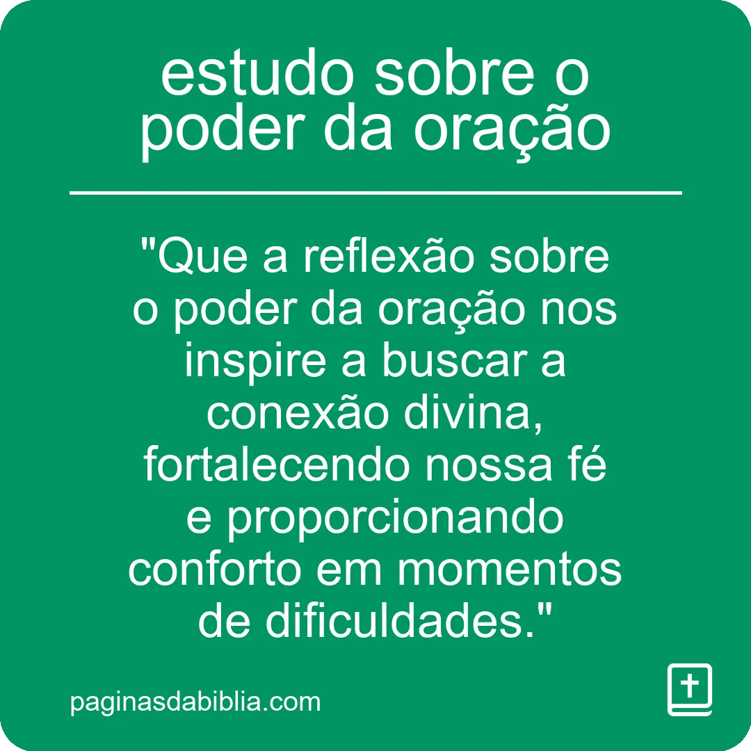 Desvende o Poder Transformador da Oração: Estudo Espiritual