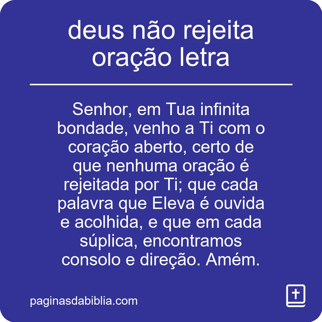 Deus Não Rejeita Oração: Letra Poderosa