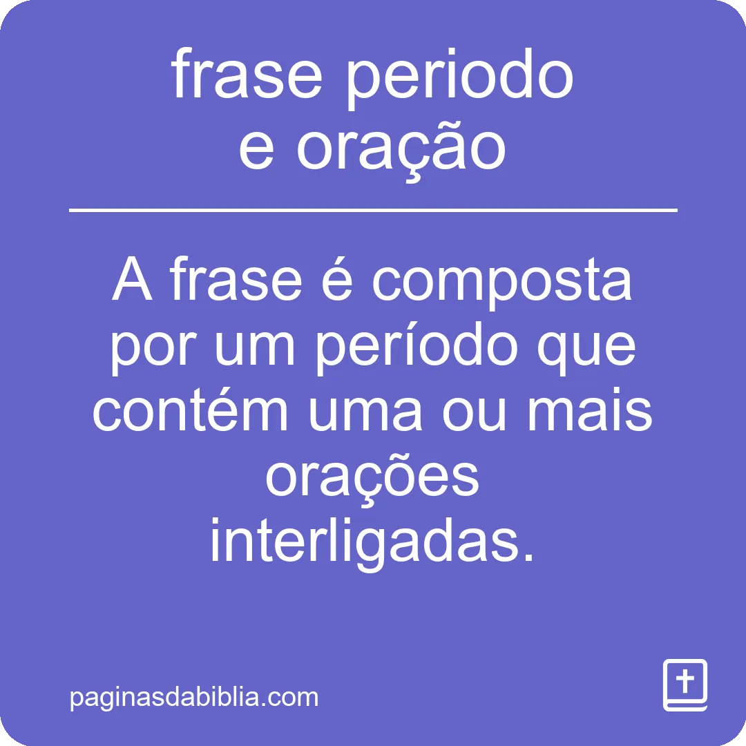Diferença entre frase, período e oração