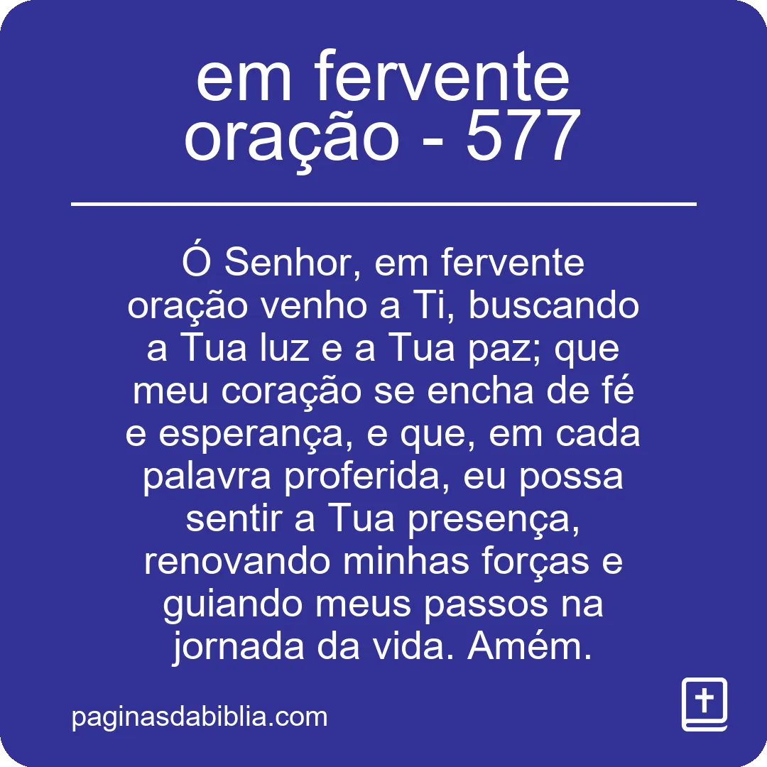 Experimente esta: Conexão poderosa em fervente oração - 577