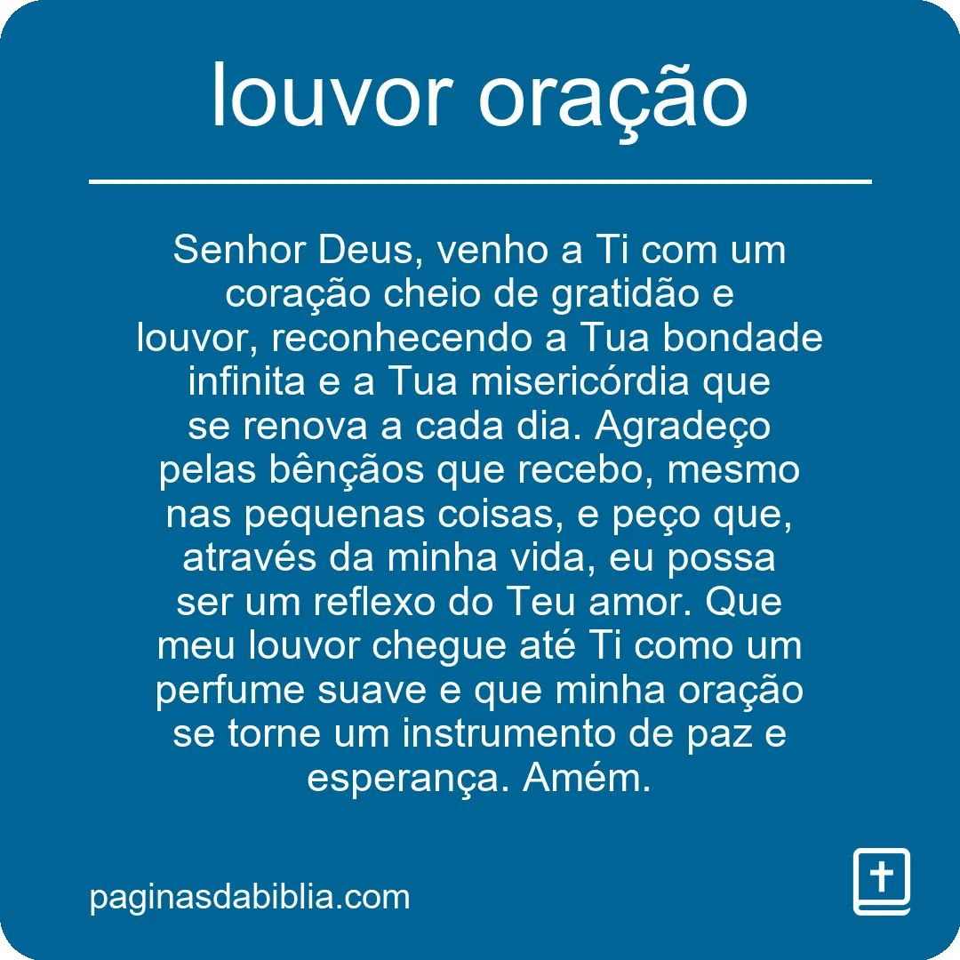 Experimente: O Poder Transformador do Louvor na Oração