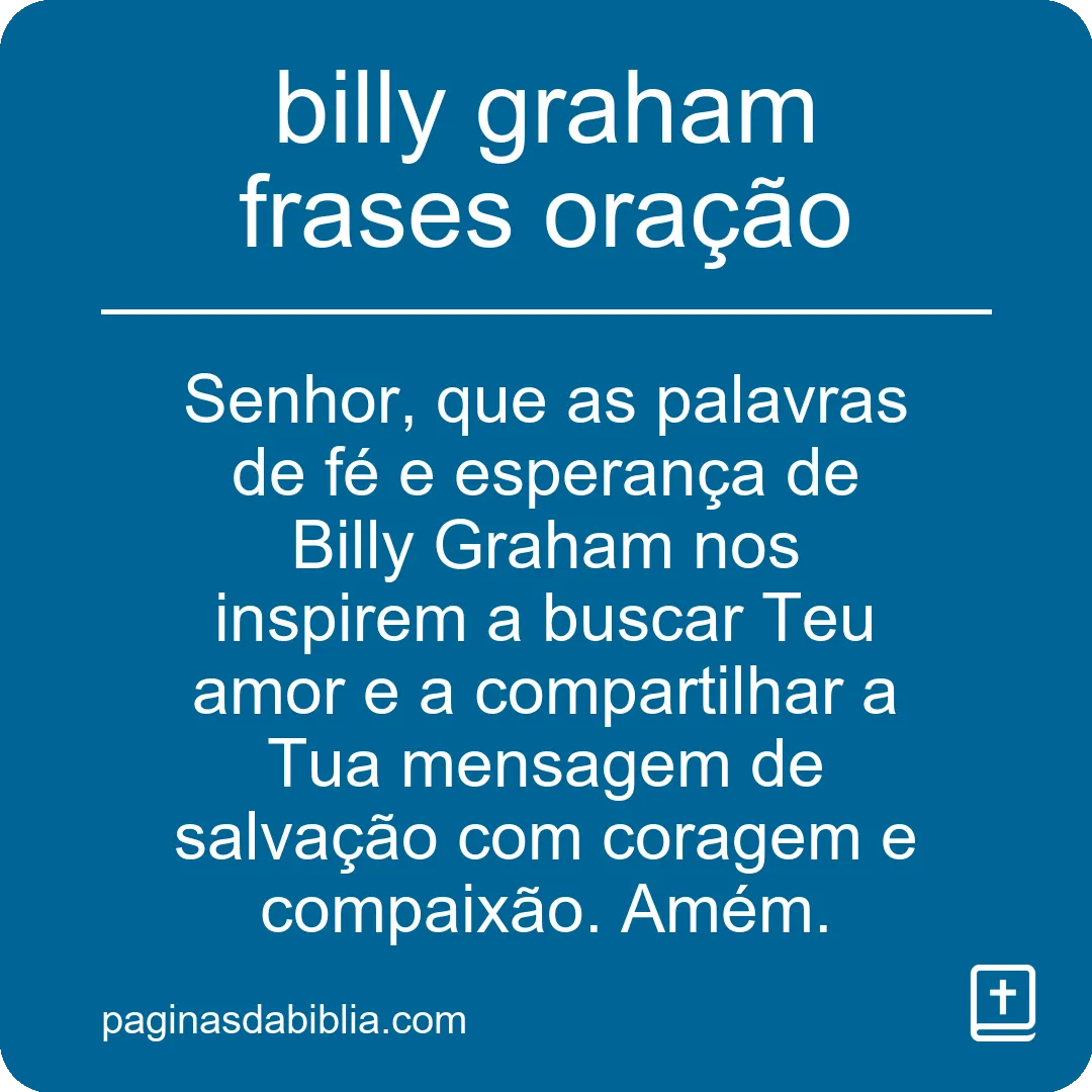 Frases de Oração de Billy Graham: Poder Espiritual