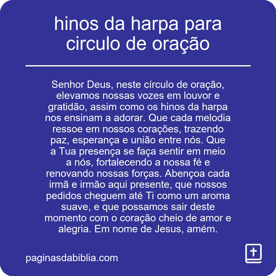Hinos da Harpa para Círculo de Oração: Poder Transformador