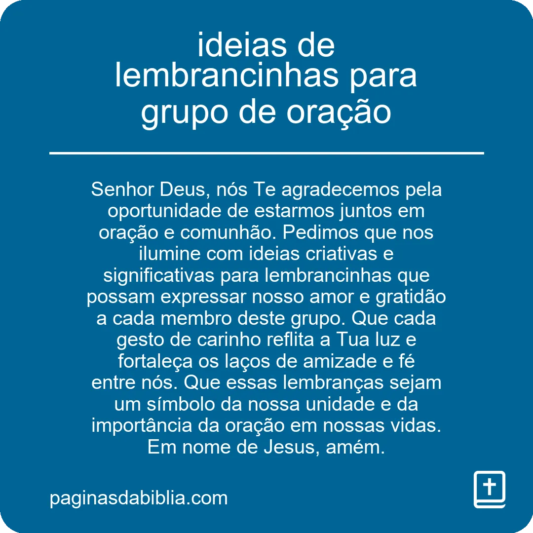 Ideias de lembrancinhas poderosas para grupo de oração