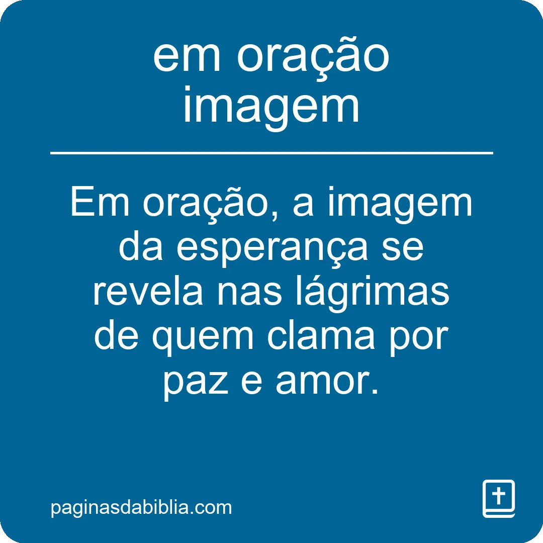Imagem poderosa em oração: conexão espiritual incrível.