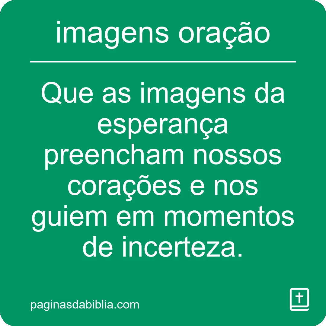 Imagens de Oração: Conexão Divina