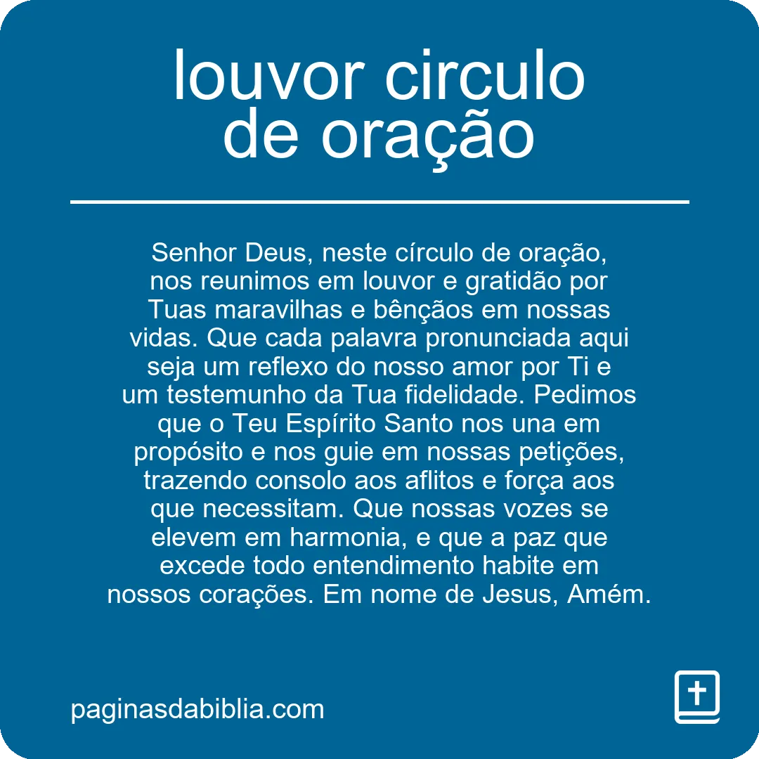 Louvor poderoso no círculo de oração: conexão espiritual.