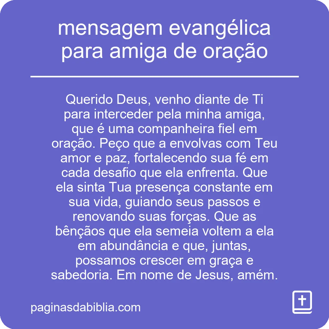 Mensagem evangélica poderosa para amiga de oração.