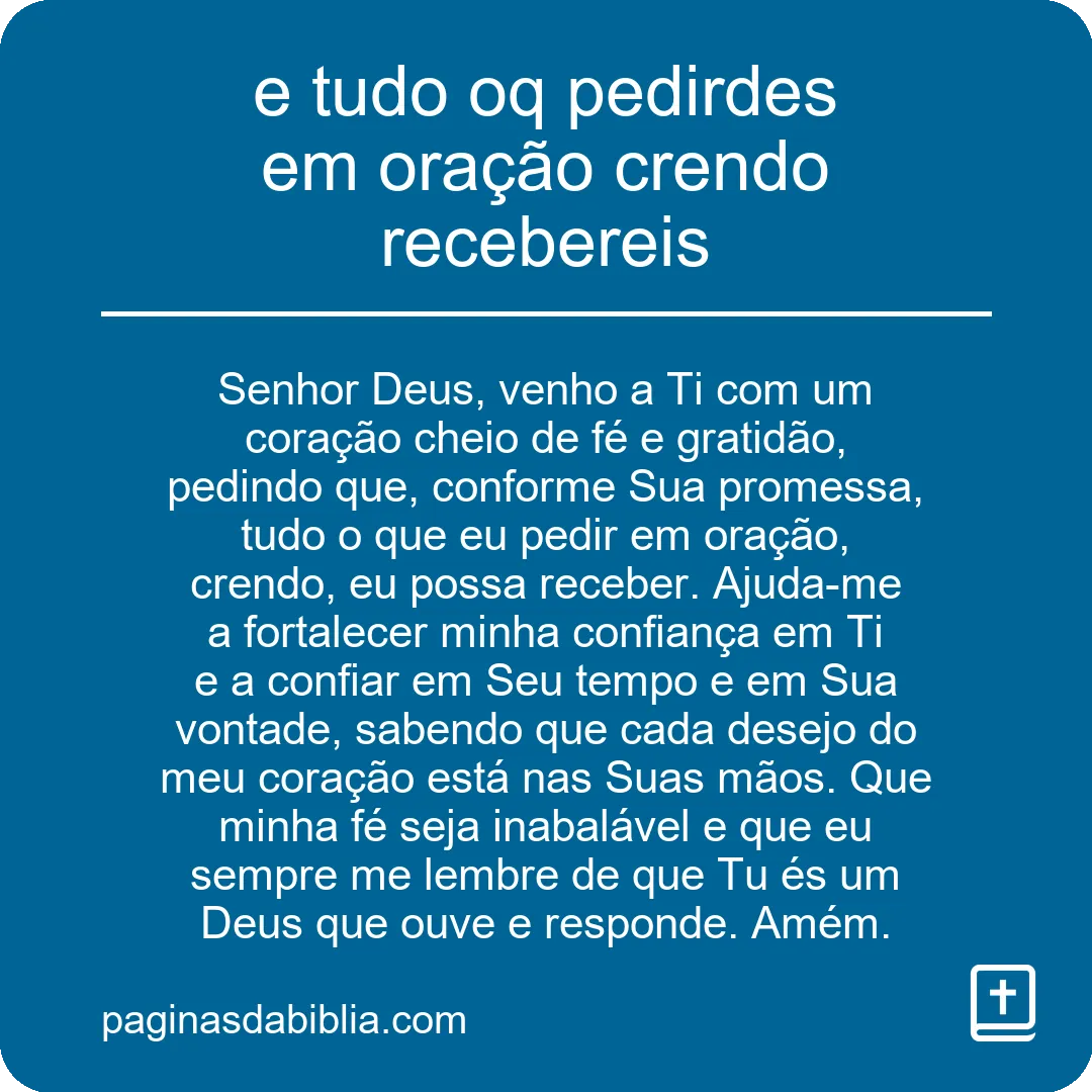O Poder Transformador da Oração: Recebendo Tudo ao Crer