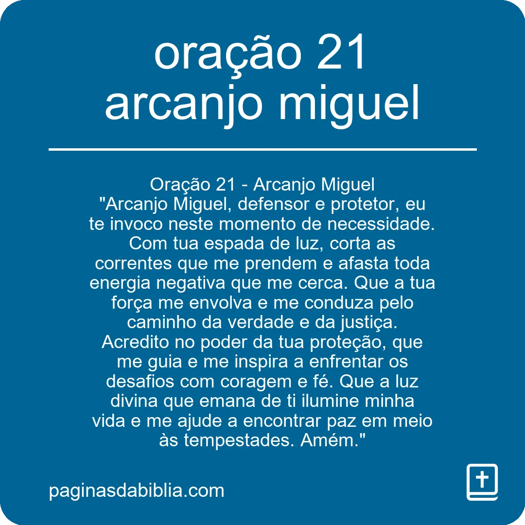 Oração 21 Arcanjo Miguel: Transformação Espiritual Poderosa