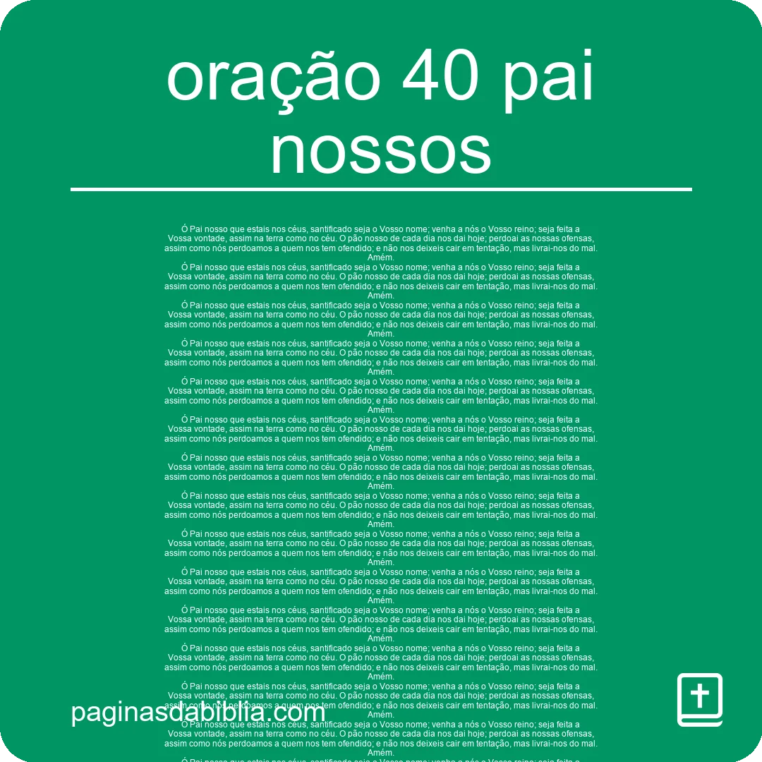 Oração 40 Pai Nossos: Poder Transformador Espiritual
