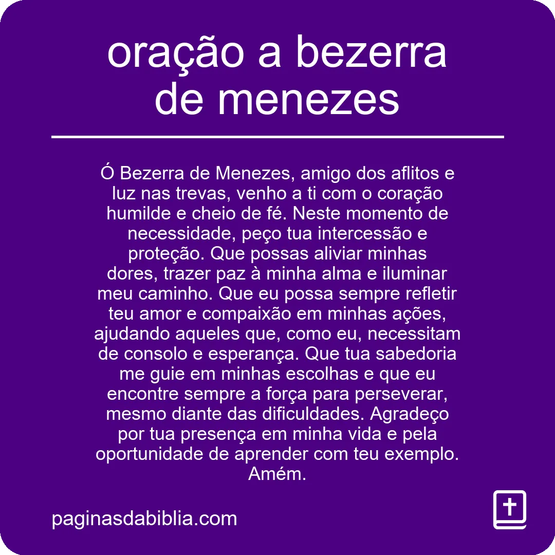Oração a Bezerra de Menezes: Poder espiritual transformador.