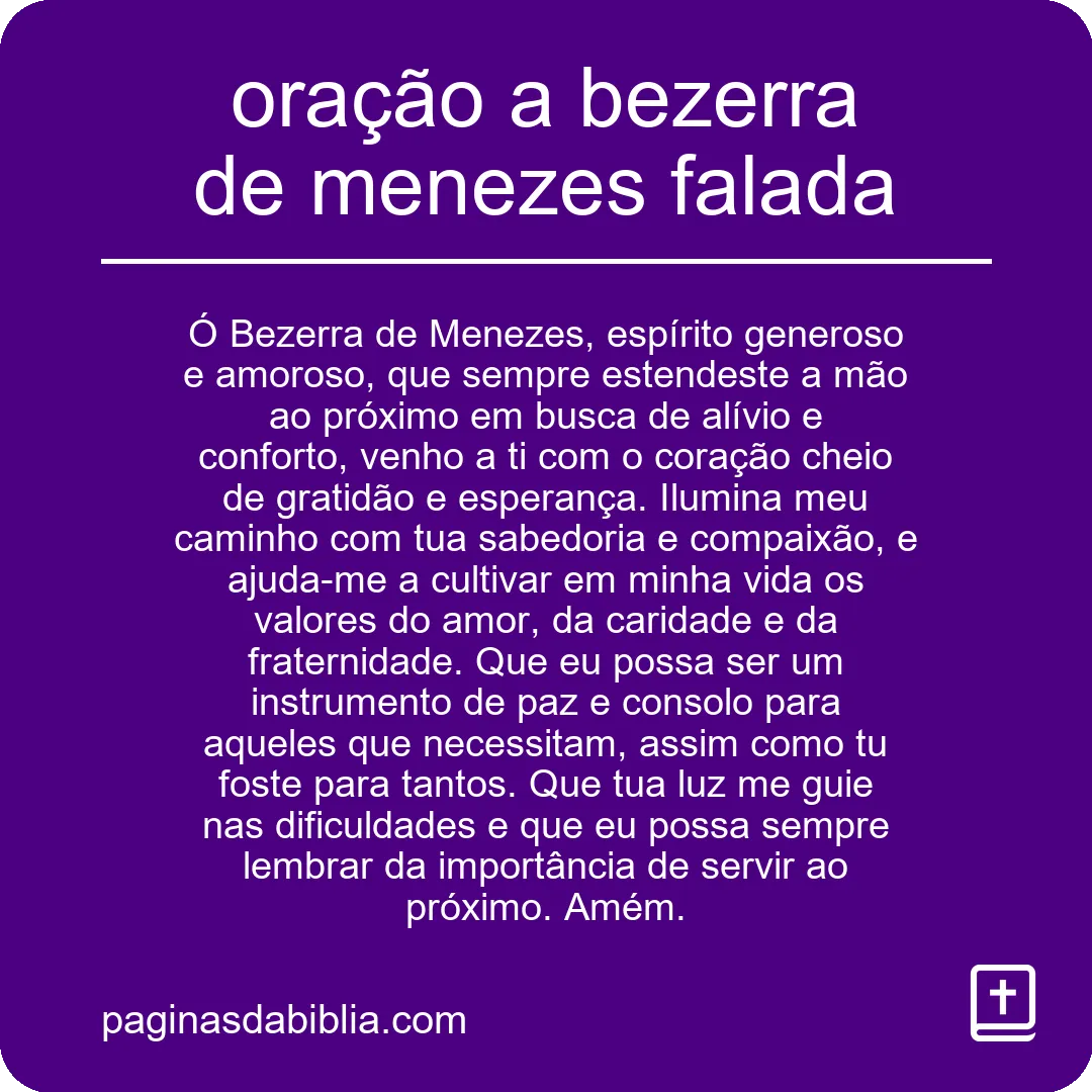 Oração a Bezerra de Menezes: Poder Espiritual Transformador!