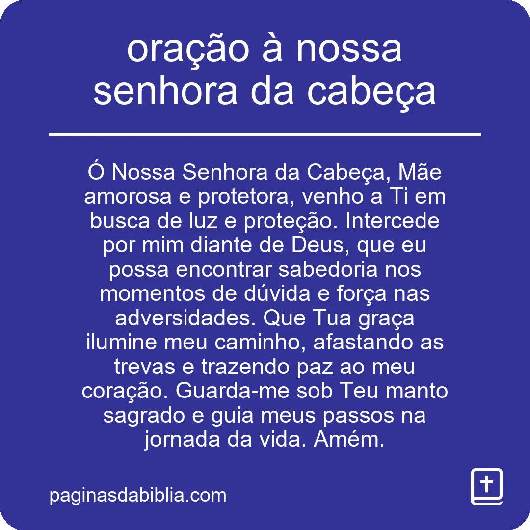 Oração à Nossa Senhora da Cabeça: Fé e Devoção