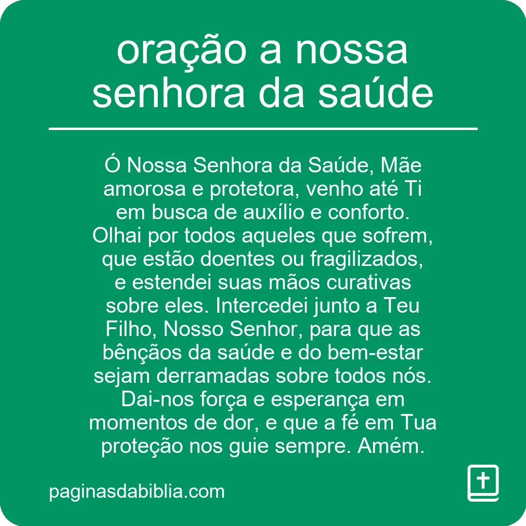 Oração à Nossa Senhora da Saúde: Fé e Proteção