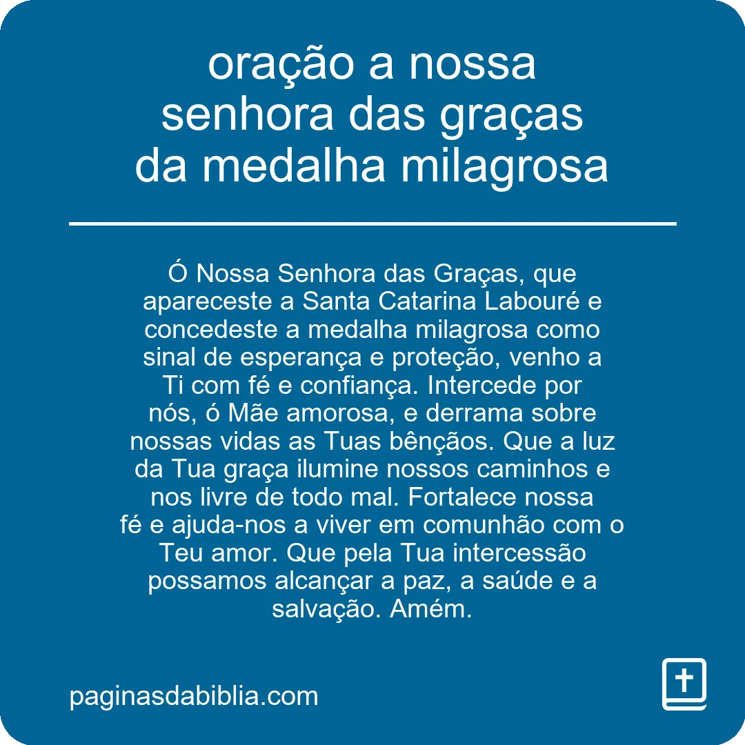 Oração a Nossa Senhora das Graças: Medalha Milagrosa.