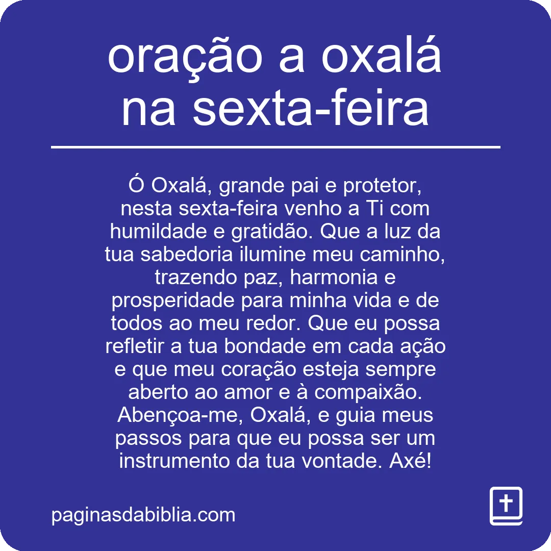 Oração a Oxalá na Sexta-feira: Poder Espiritual Inigualável