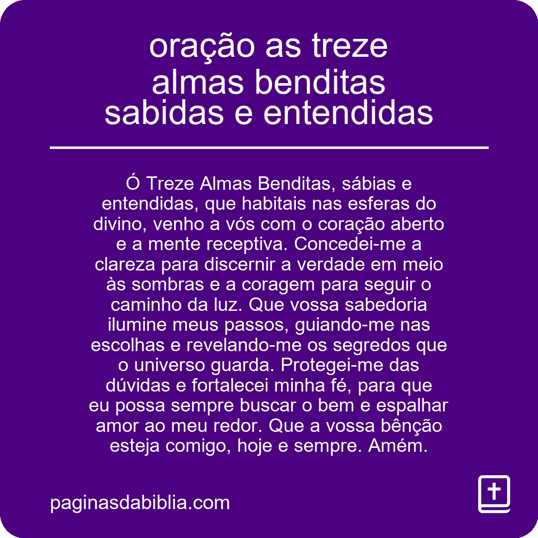 Oração às Treze Almas Benditas: Sabedoria e Entendimento