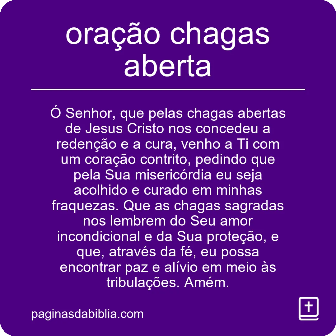 Oração Chagas Aberta: Poder Transformador Espiritual