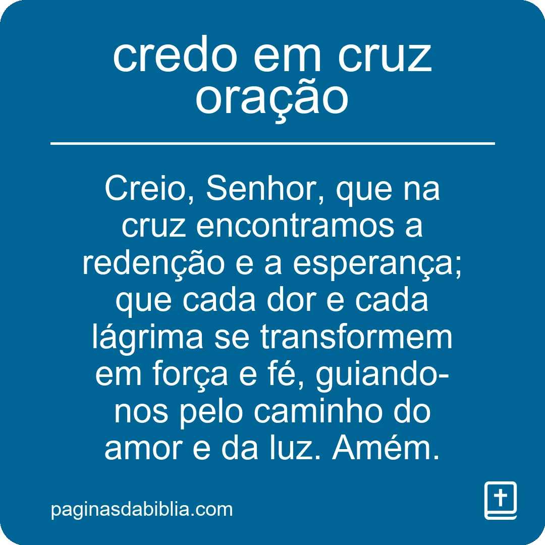 Oração Credo em Cruz: Poder Transformador.