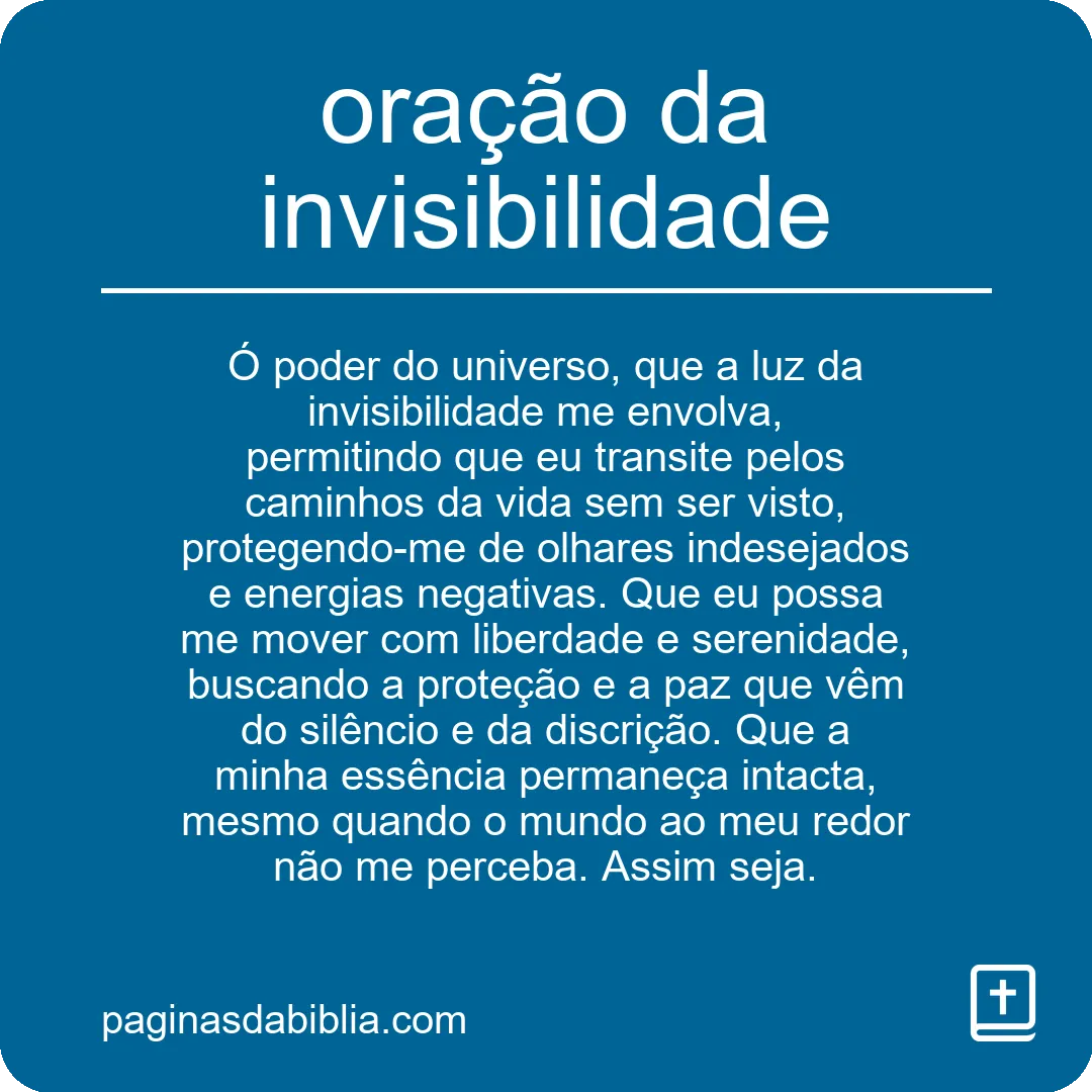 Oração da invisibilidade: O poder transformador espiritual