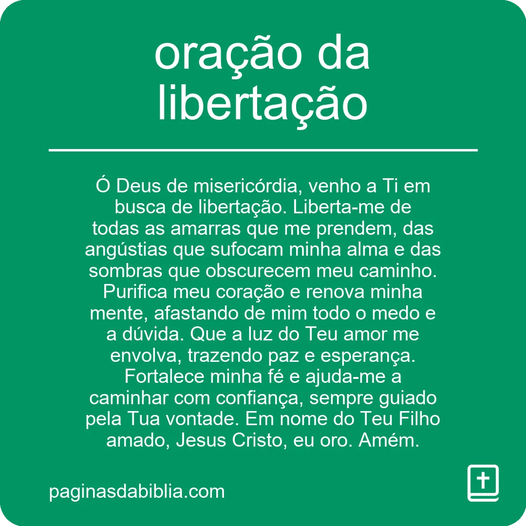 Oração da Libertação: Poder Transformador Espiritual