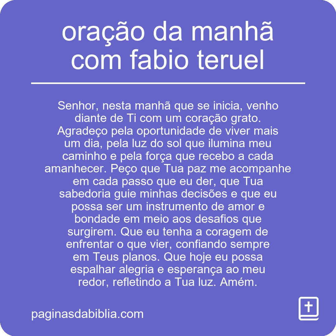 Oração da Manhã com Fábio Teruel: Renove seu dia! 1 Oração da Manhã com Fábio Teruel: Renove seu dia!