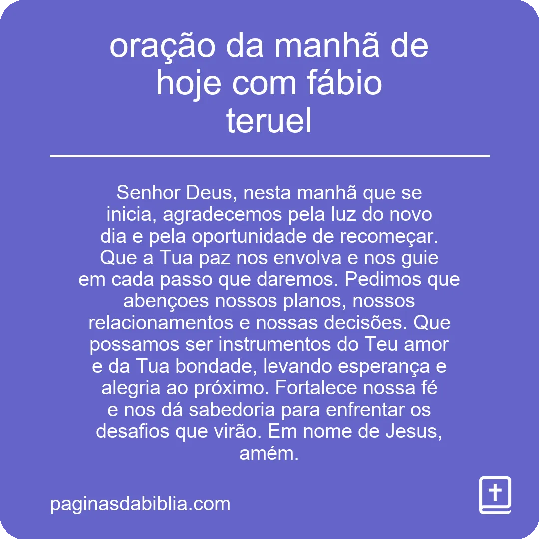 Oração da Manhã com Fábio Teruel: Renove seu dia!