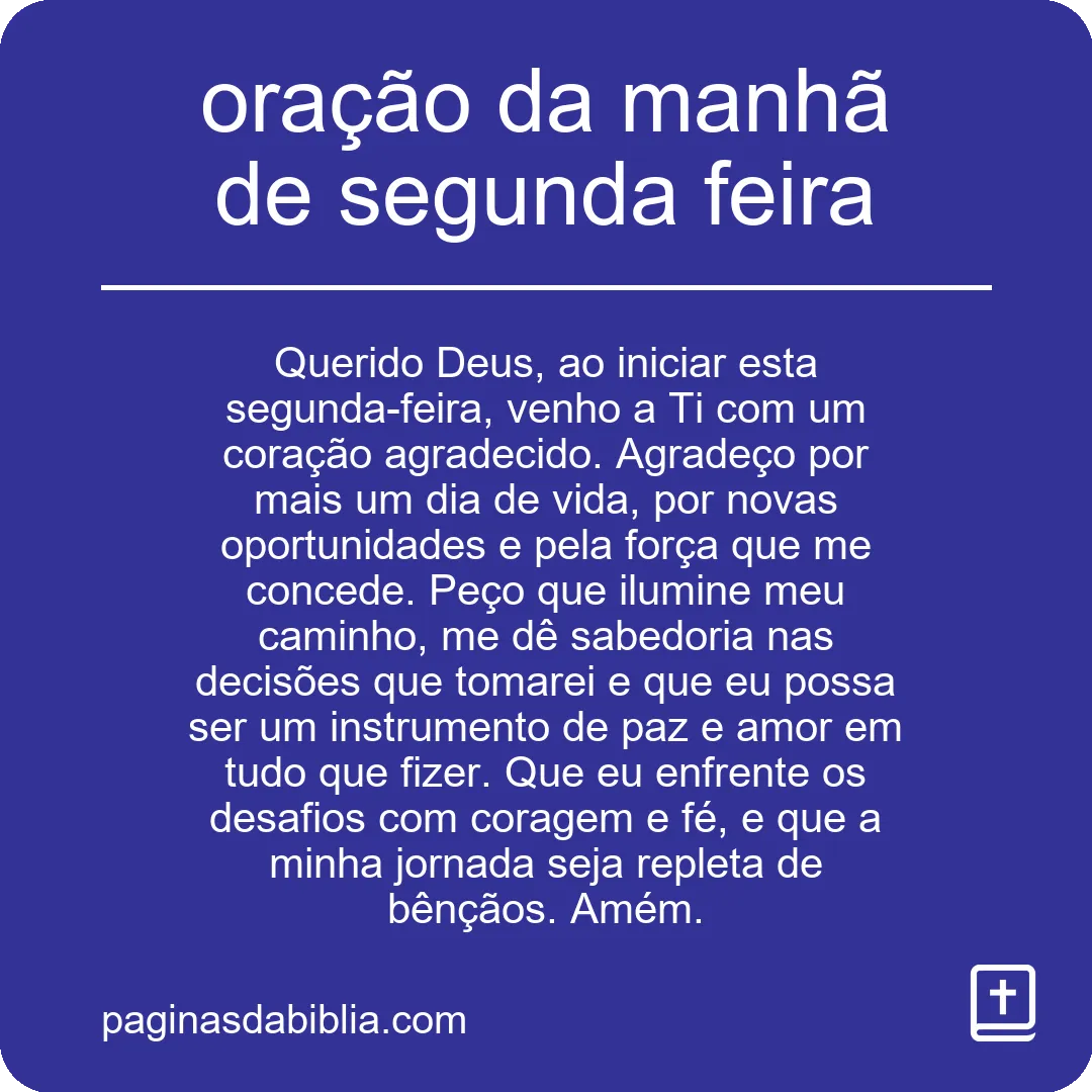 Oração da manhã de segunda: renove sua semana.