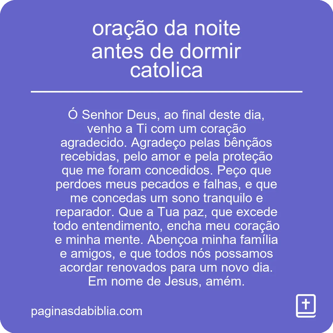 Oração da Noite Católica: Poder Transformador ao Dormir