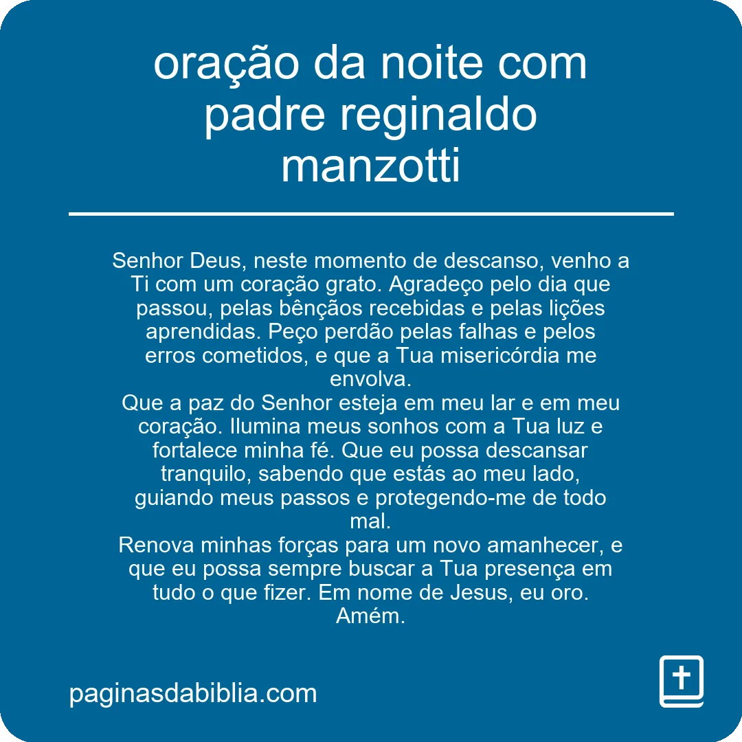 Oração da noite com Padre Reginaldo Manzotti