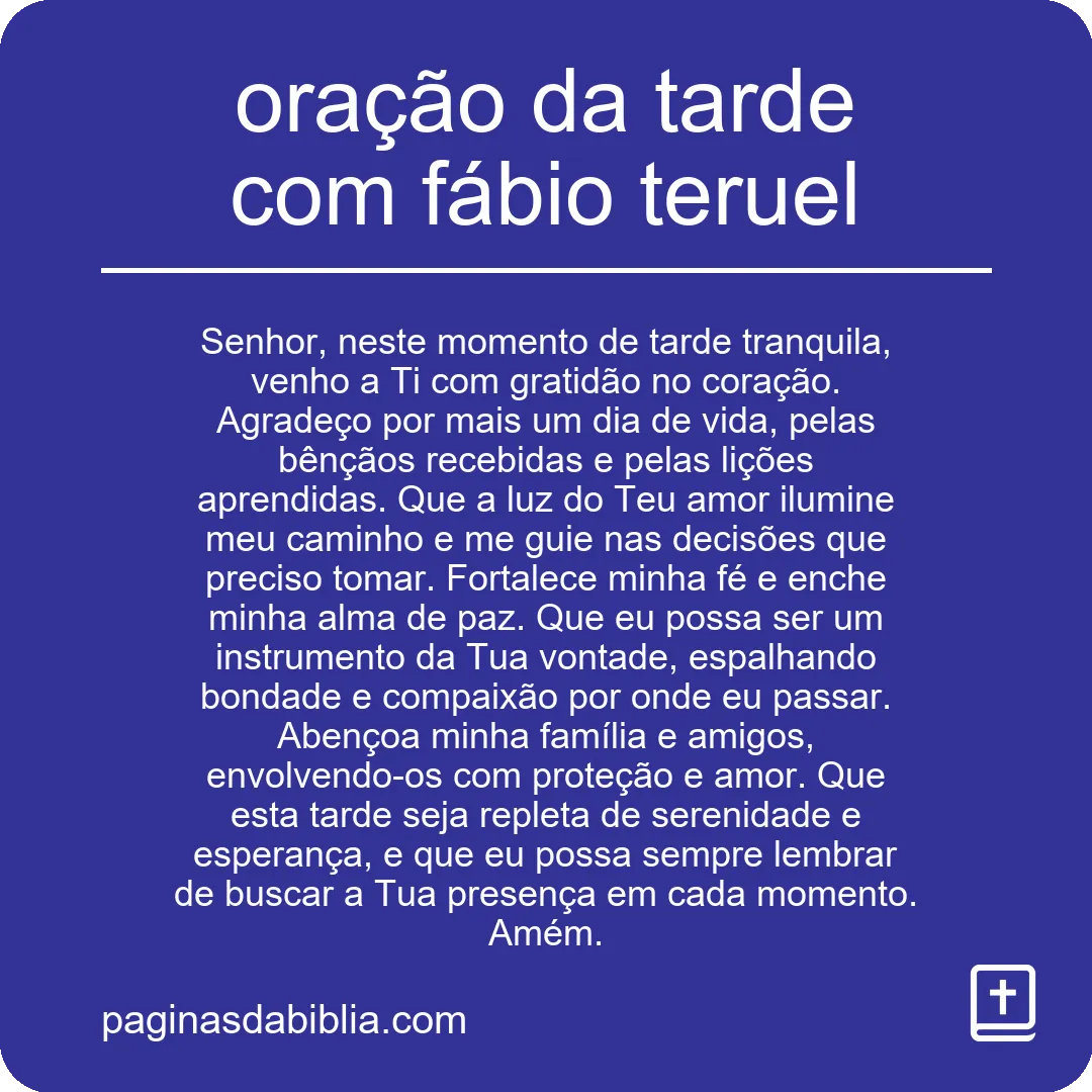 Oração da tarde transformadora com Fábio Teruel.