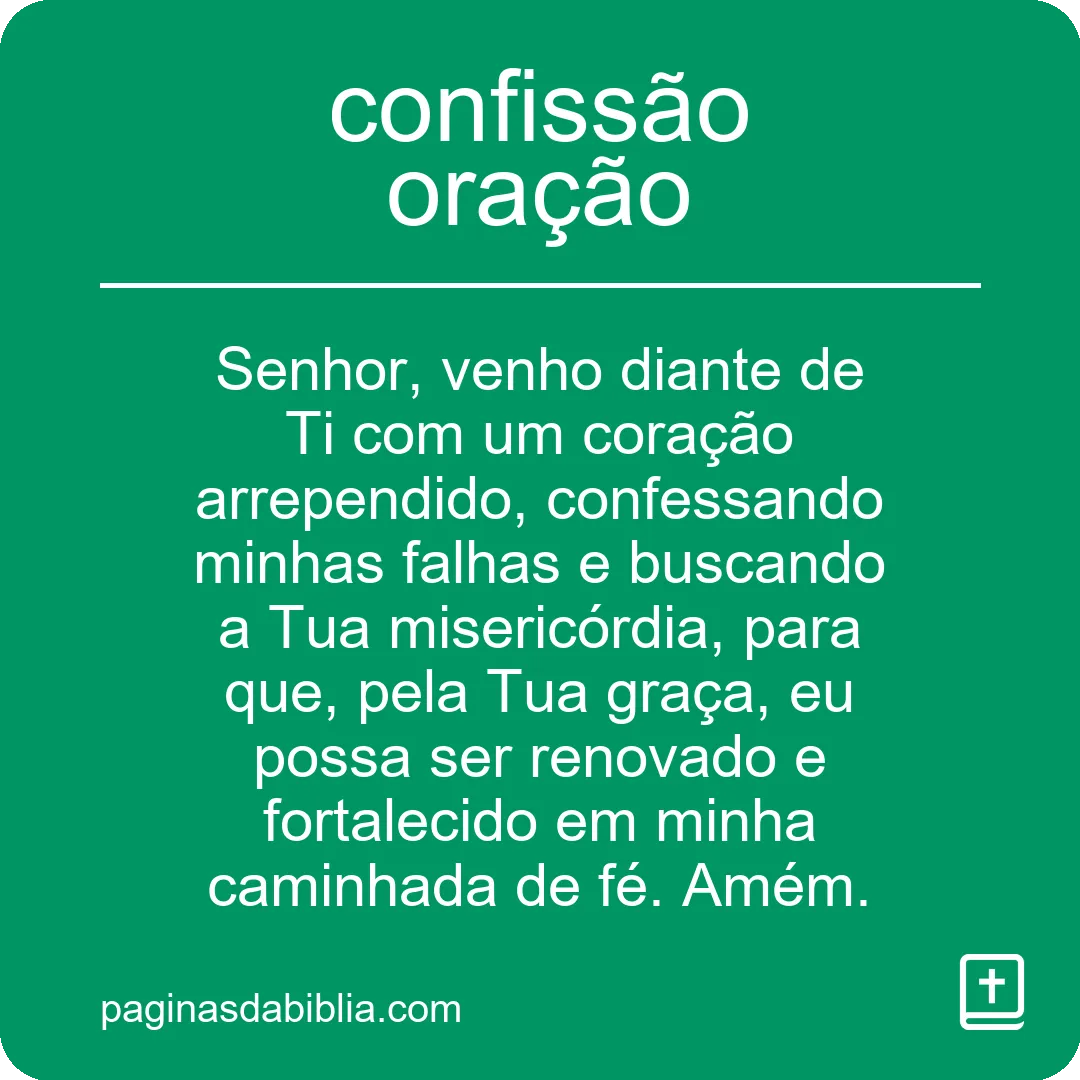 Oração de Confissão: Poder Transformador Espiritual