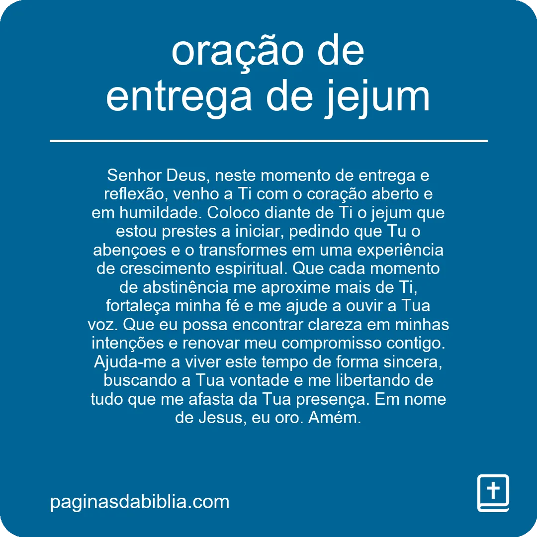 Oração de entrega de jejum: Poder transformador revelado