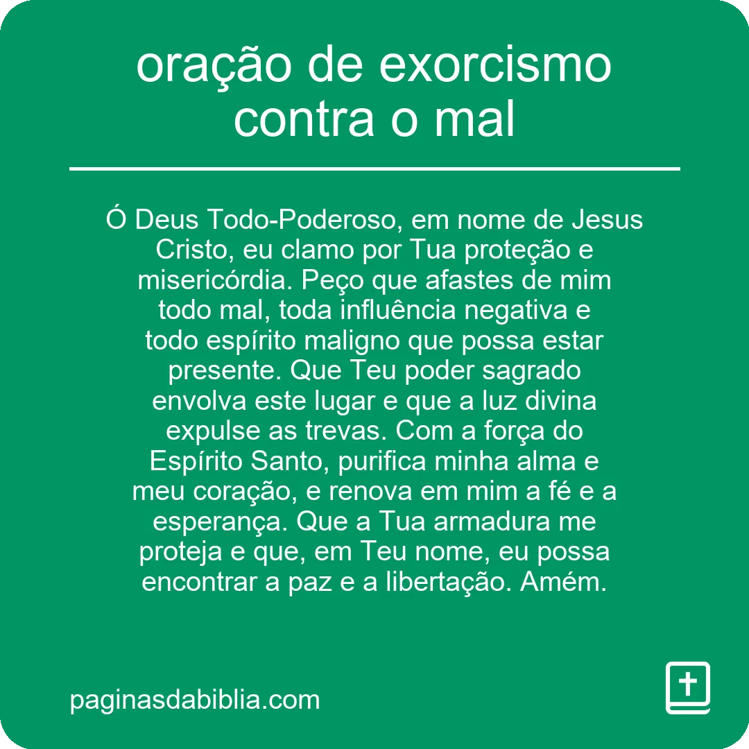 Oração de exorcismo contra o mal: Poder transformador.