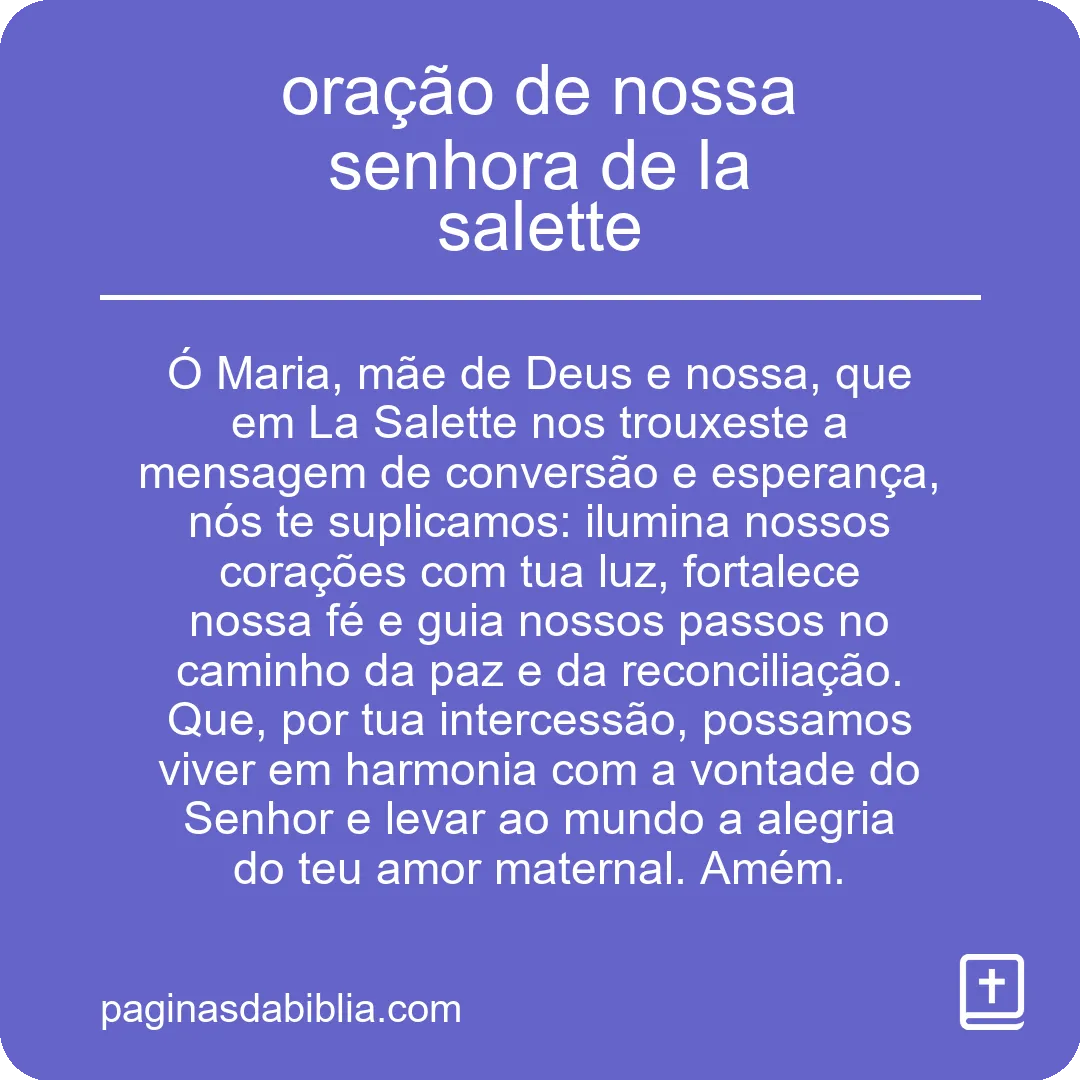Oração de Nossa Senhora de La Salette: poder e proteção