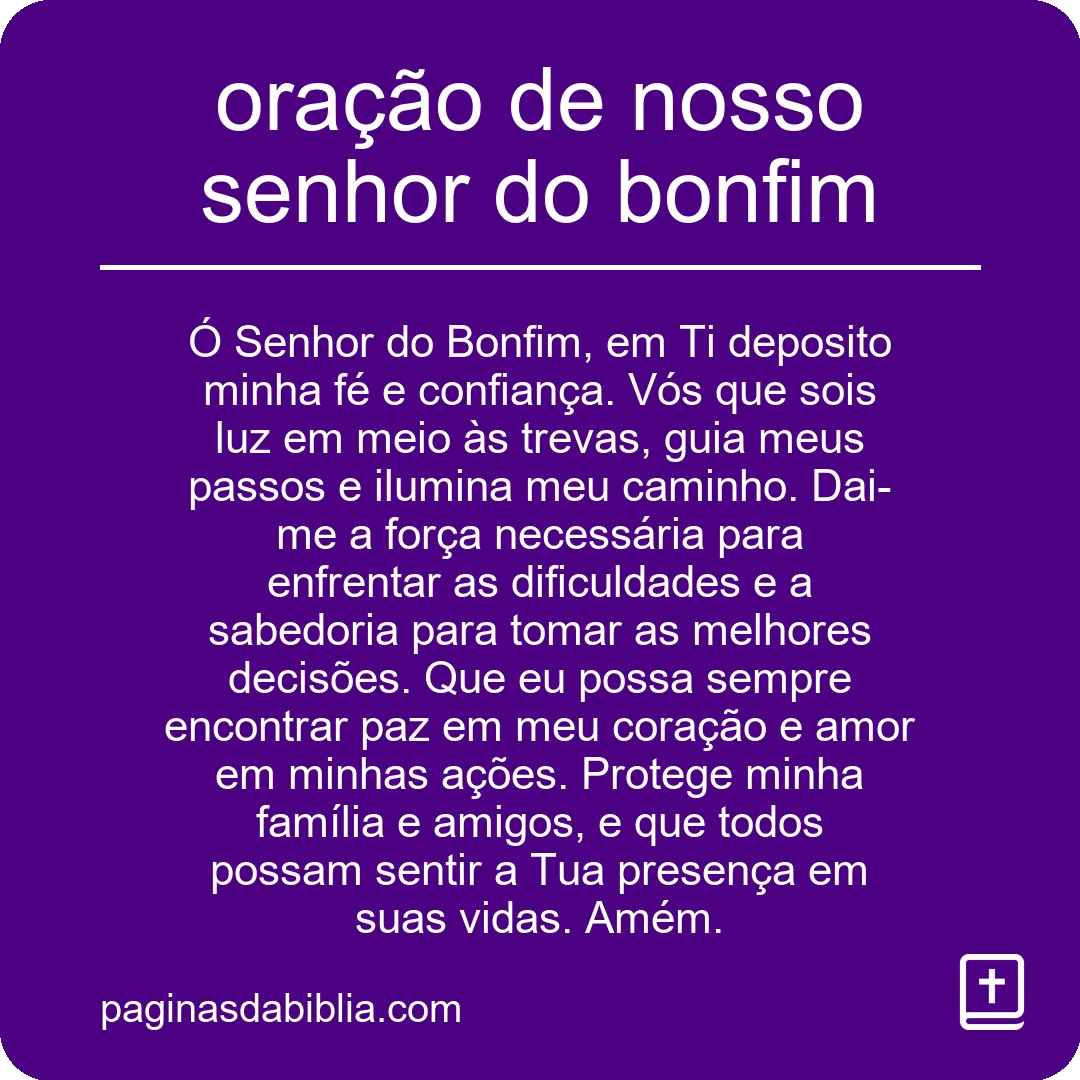 Oração de Nosso Senhor do Bonfim: Poder Transformador.