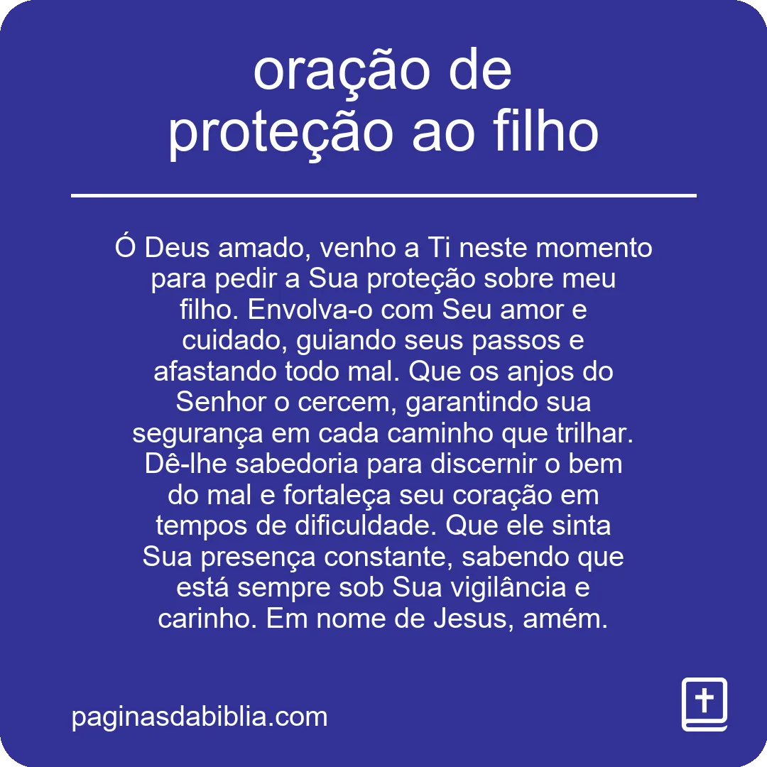Oração de proteção ao filho: poder divino guardião.