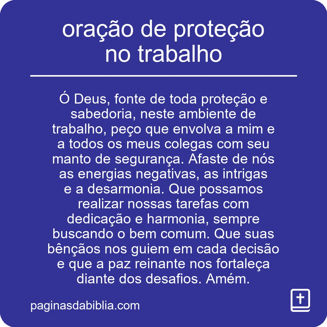 Oração de proteção no trabalho: Poder espiritual garantido.