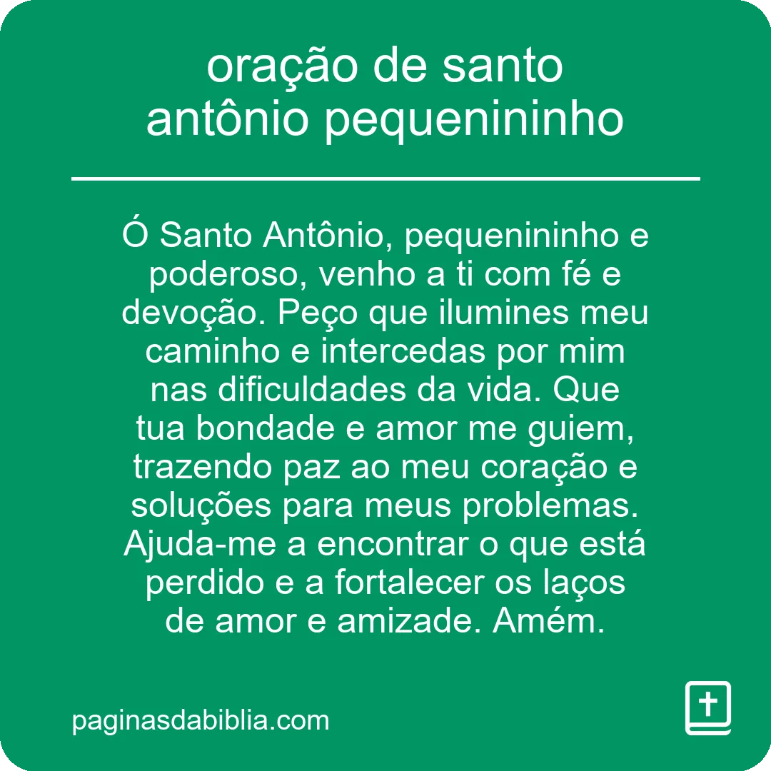 Oração de Santo Antônio: Pequenininho, Poderoso