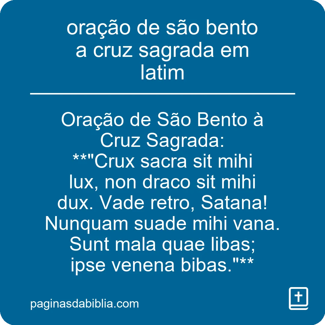 Oração de São Bento: Poder Transformador da Cruz Sagrada