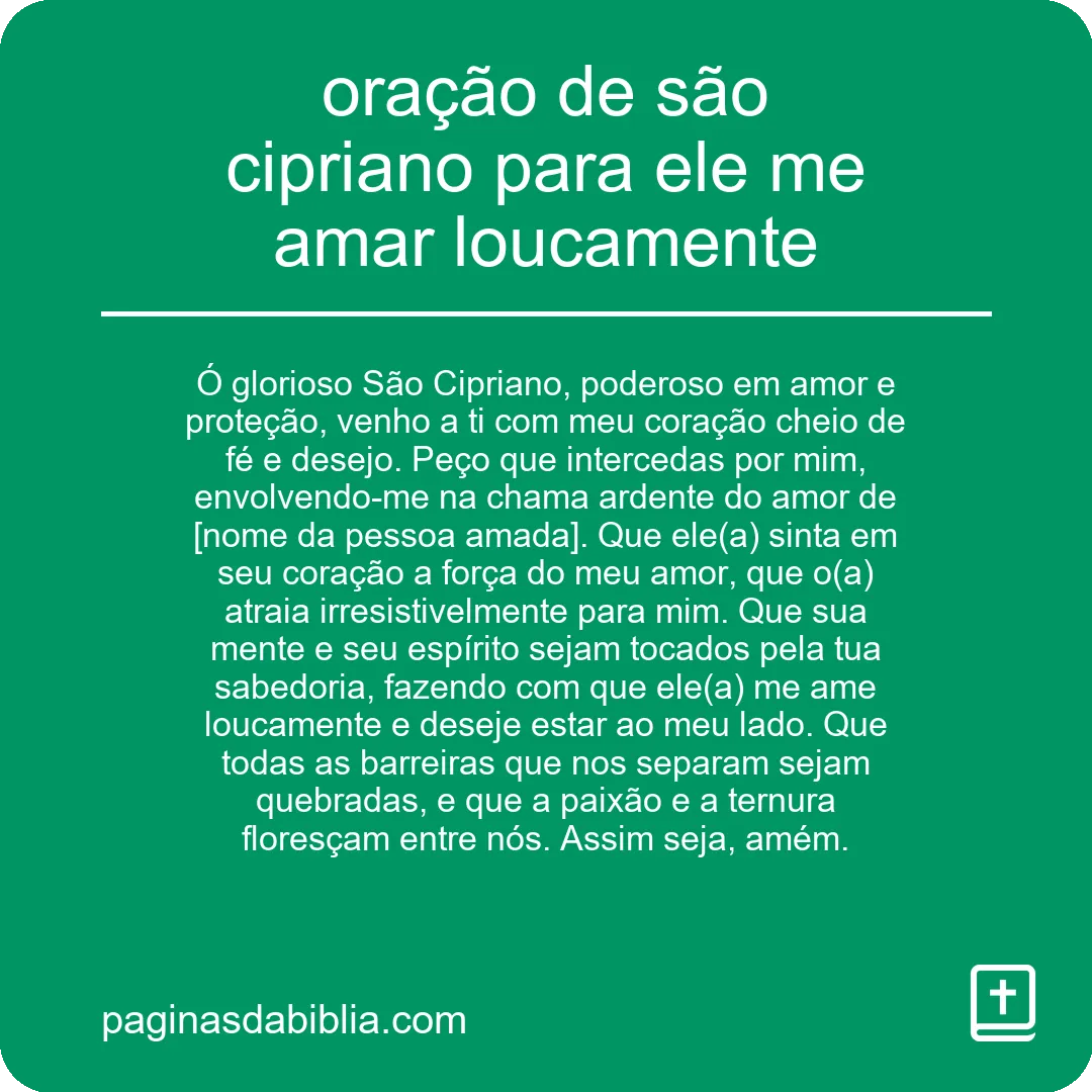 Oração de São Cipriano: Poder Transformador para Amor Louco