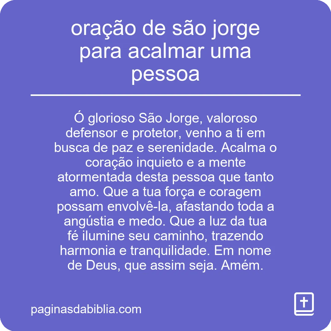 Oração de São Jorge: Poder Transformador para Acalmar.
