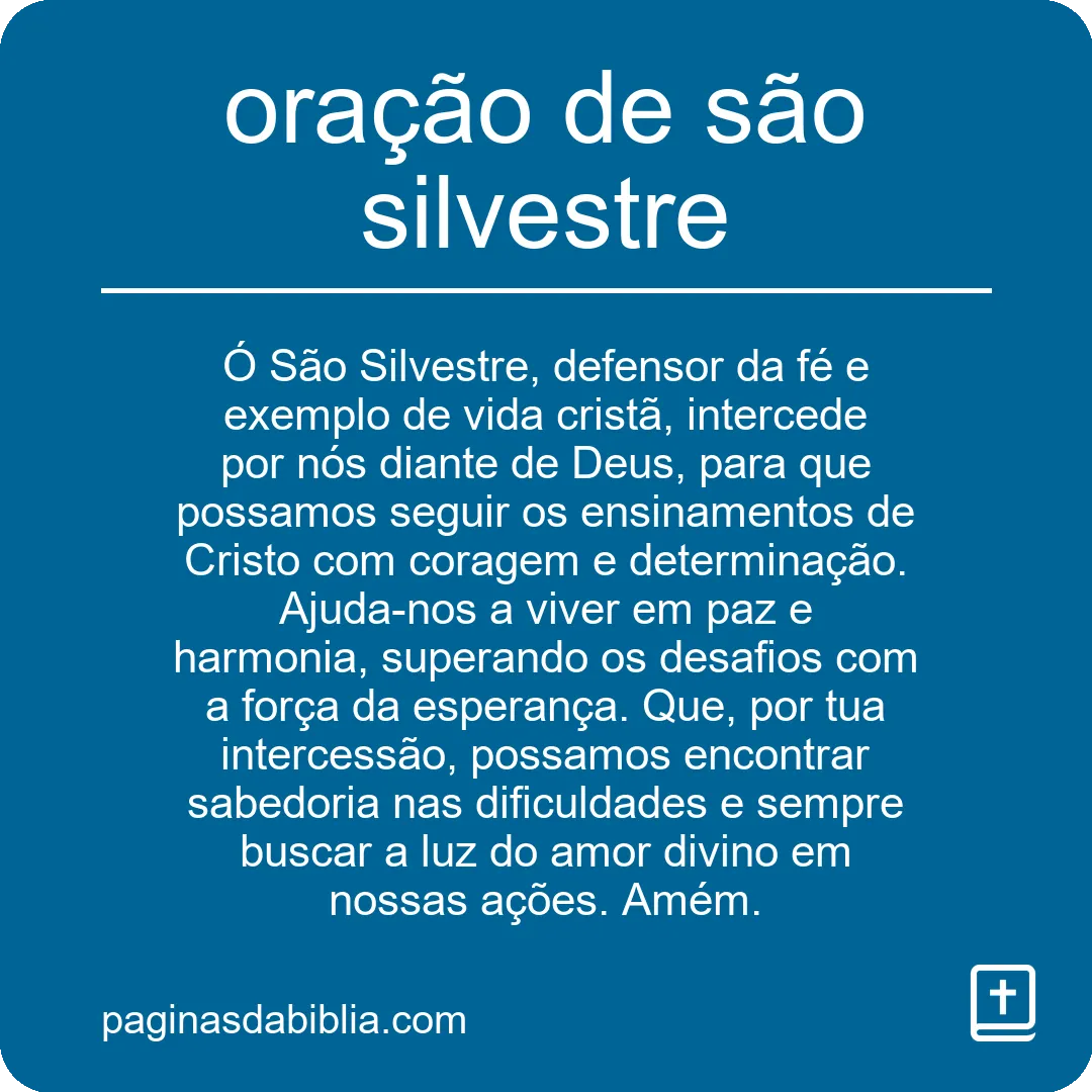 Oração de São Silvestre: Poder Transformador Espiritual