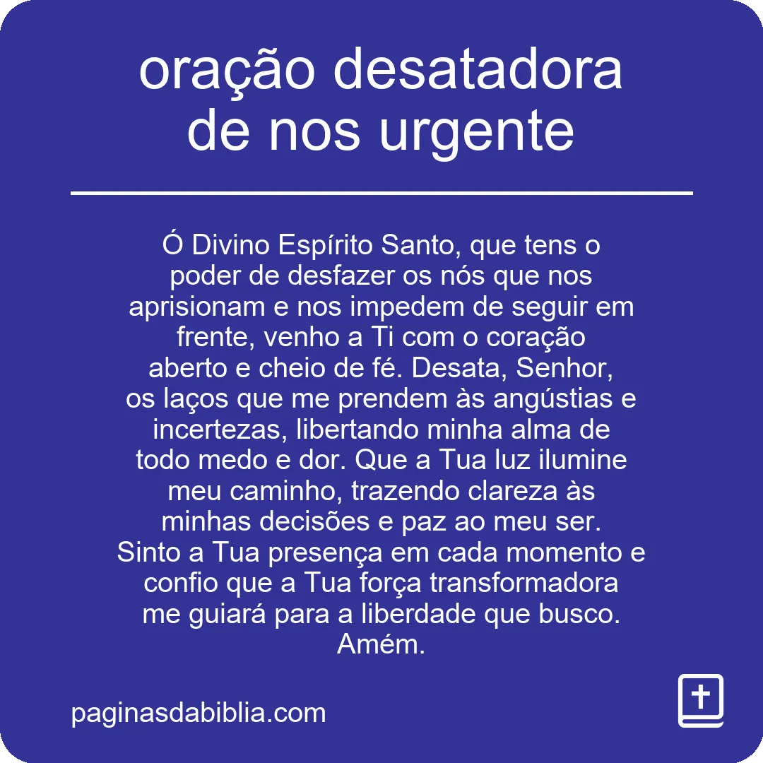 Oração Desatadora de Nós Urgente: Poder Transformador.