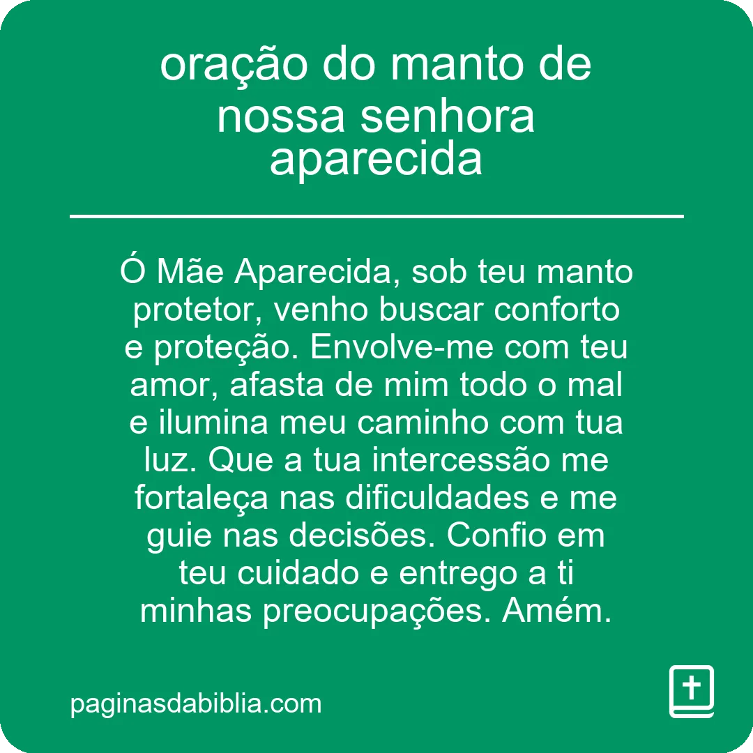 Oração do Manto de Nossa Senhora: Fé e Devoção