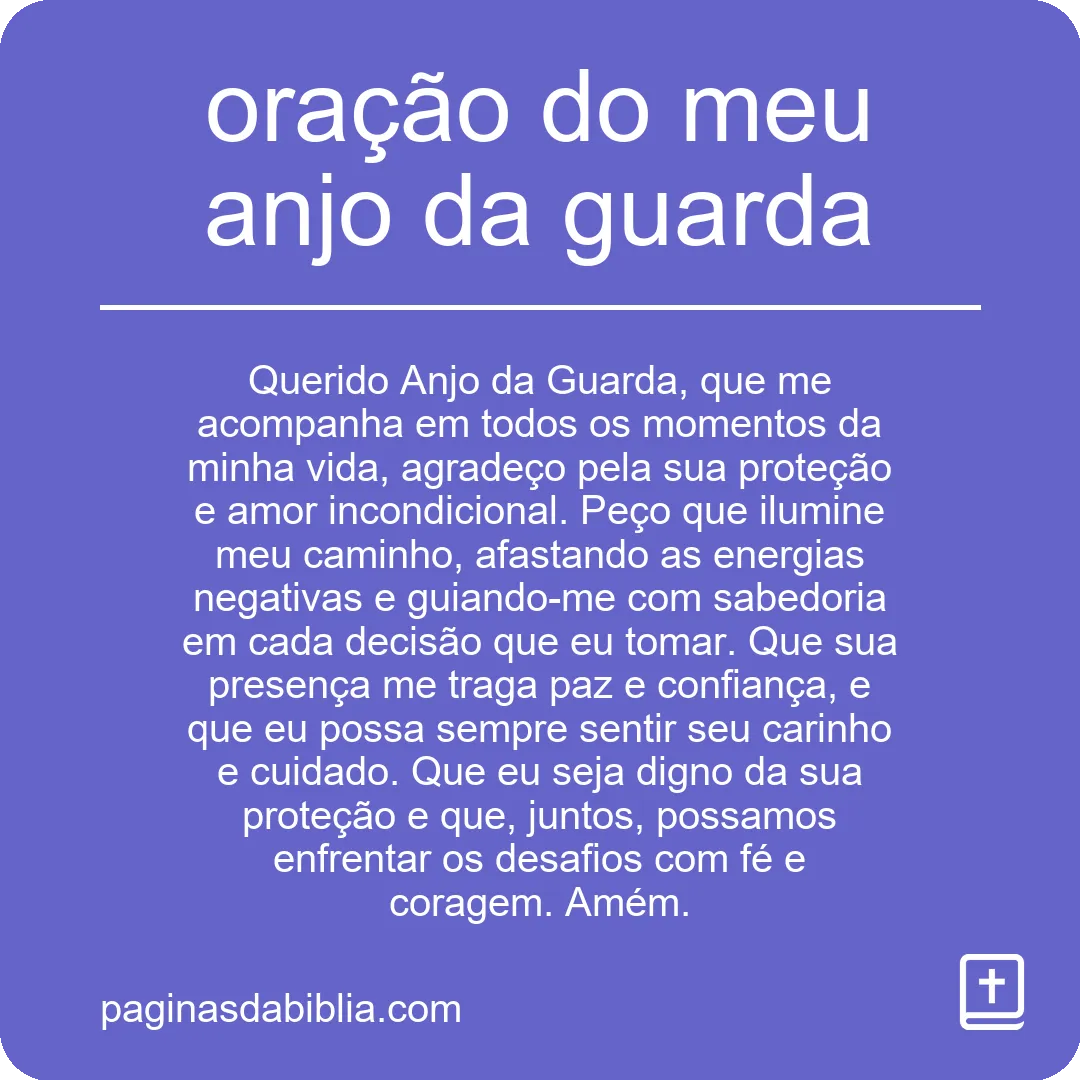Oração do meu anjo da guarda: Poder transformador.